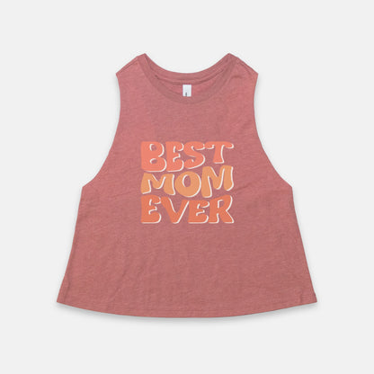 Best Mom Ever Cropped Top