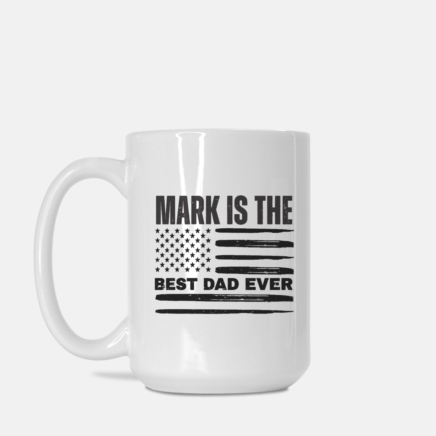 Is The Best Dad Ever Personalized Mug Deluxe
